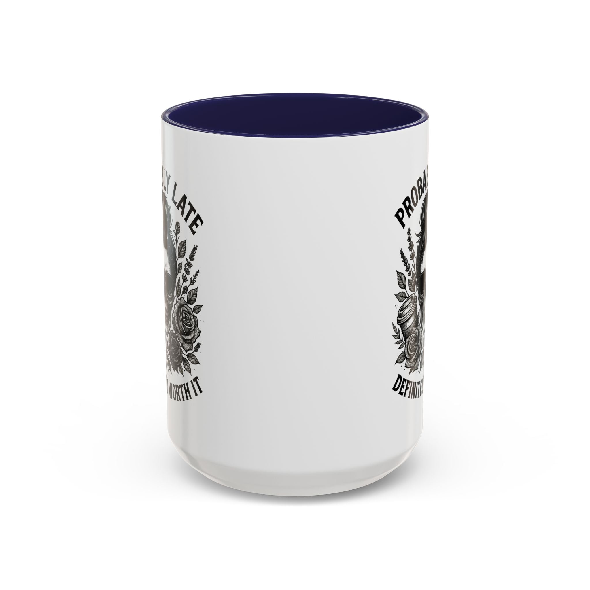 Probably Late Coffee Mug