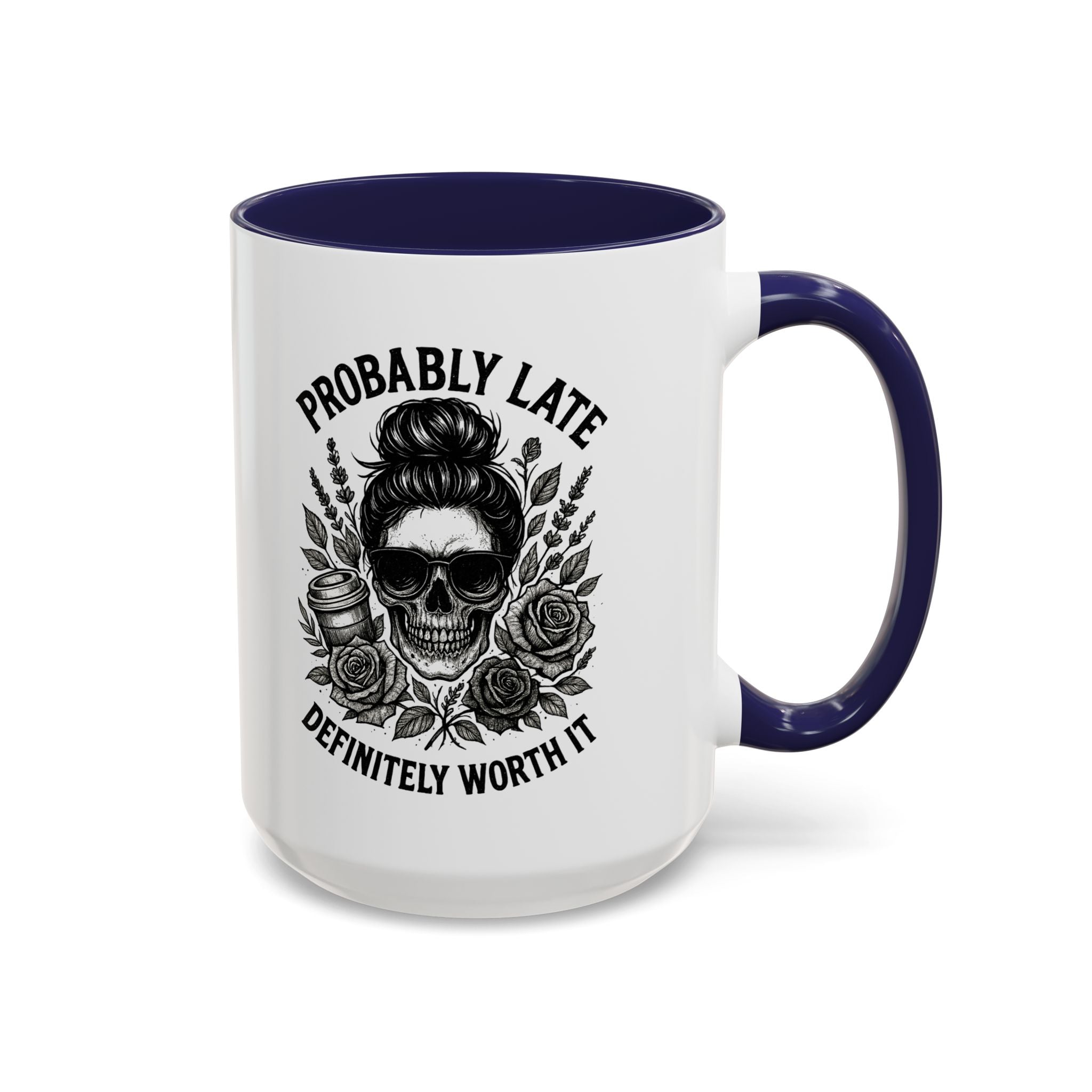 Probably Late Coffee Mug