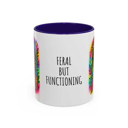 Feral but Functioning Mugs (11oz, 15oz)