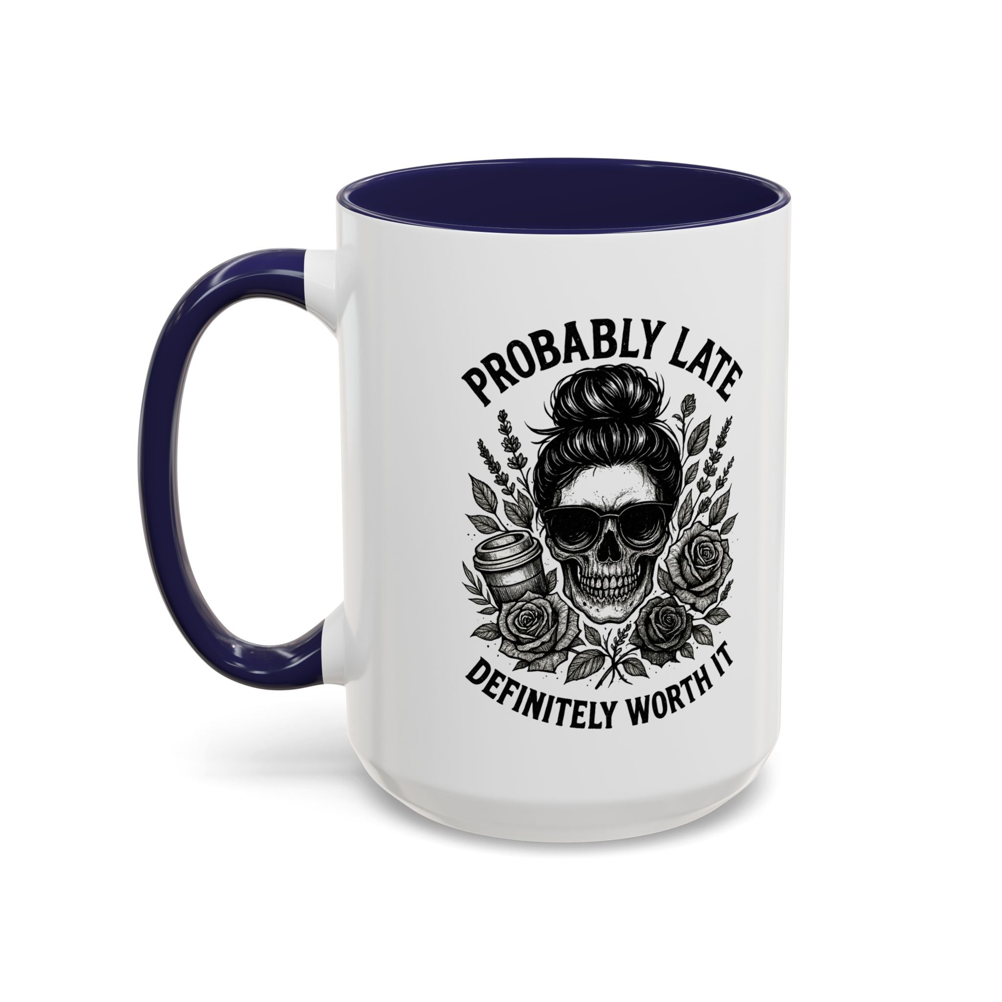Probably Late Coffee Mug