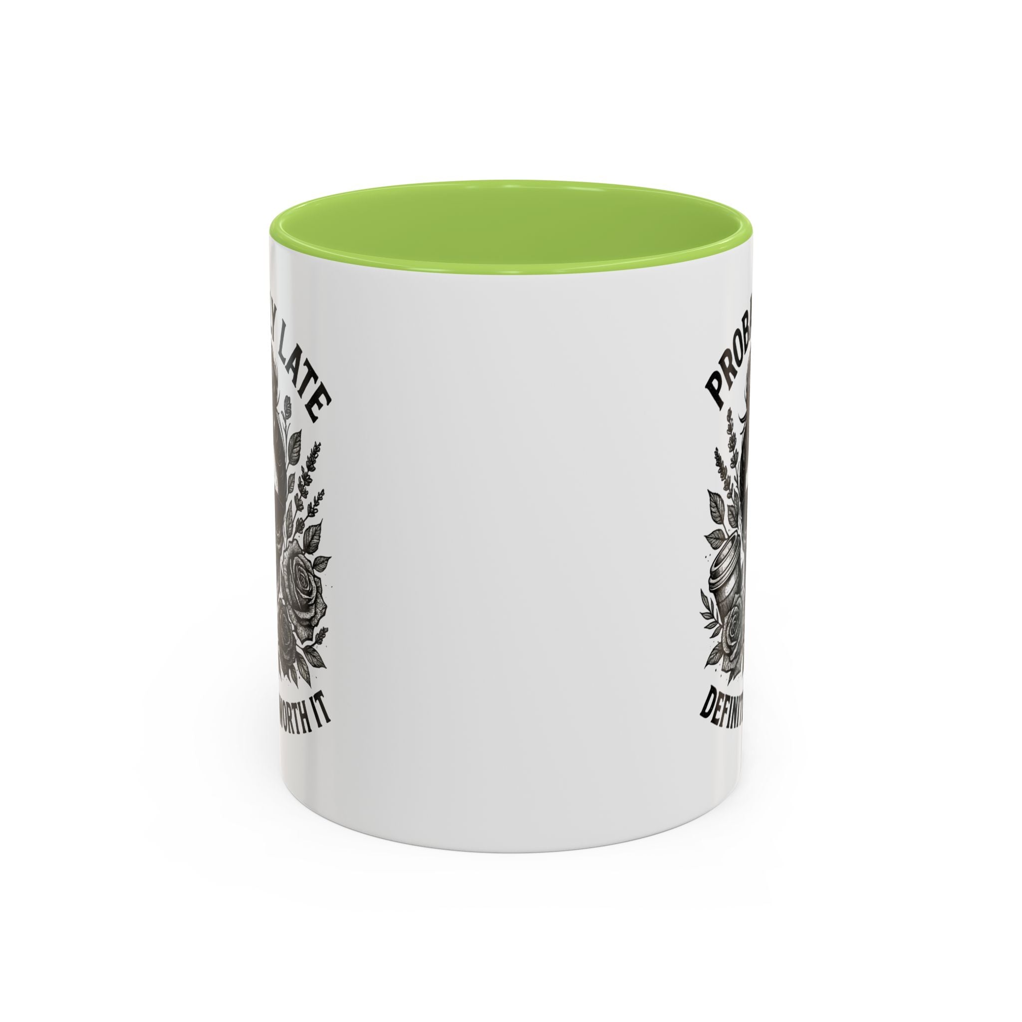 Probably Late Coffee Mug