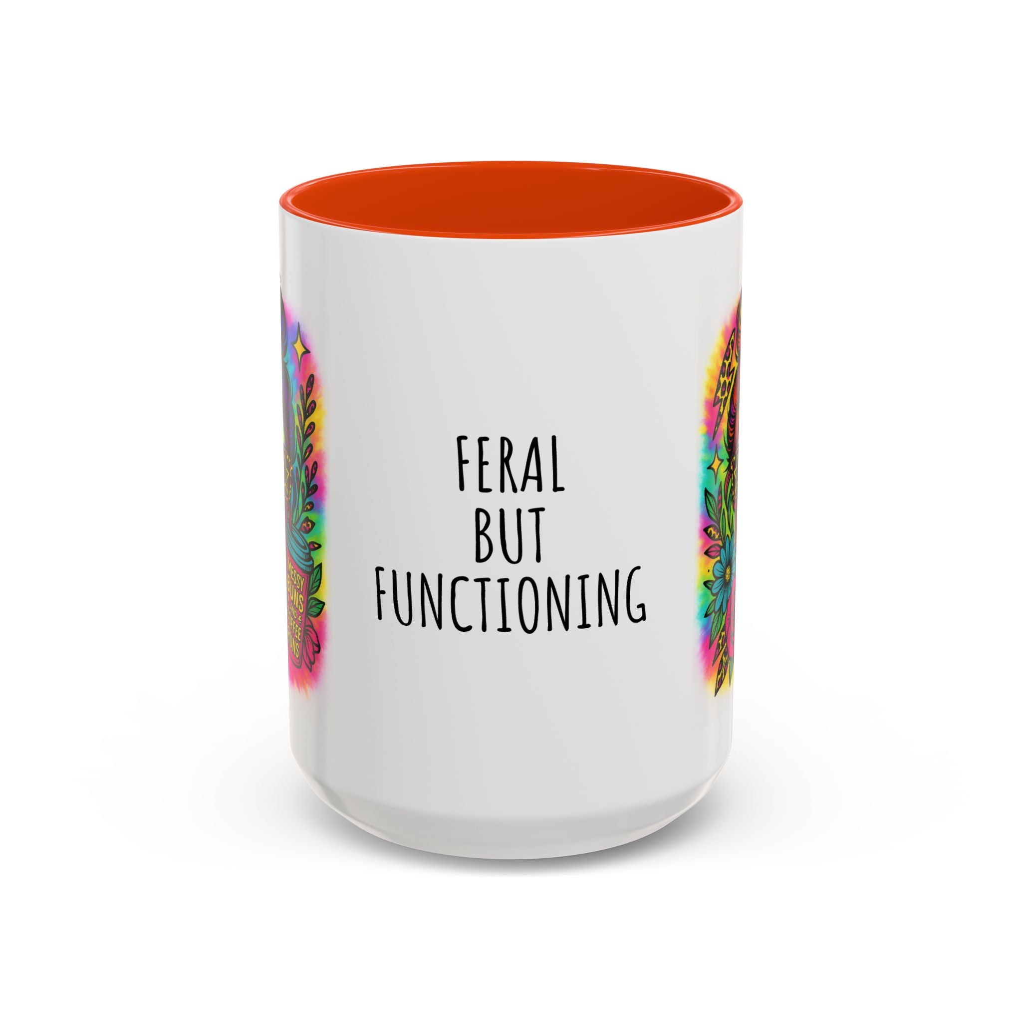 Feral but Functioning Mugs (11oz, 15oz)
