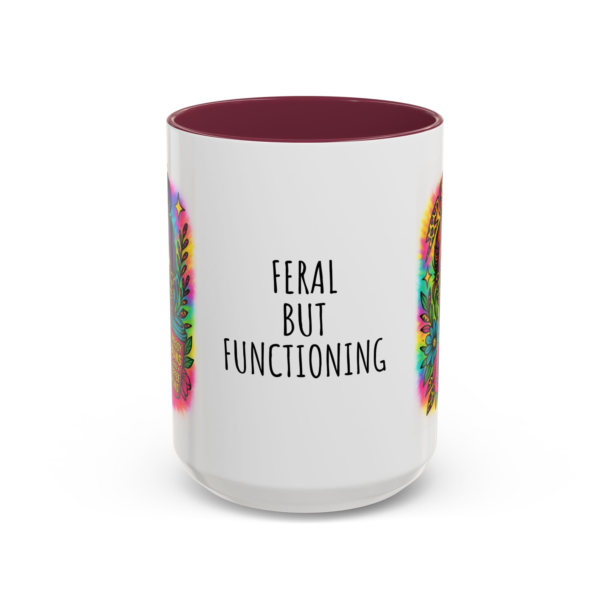 Feral but Functioning Mugs (11oz, 15oz)