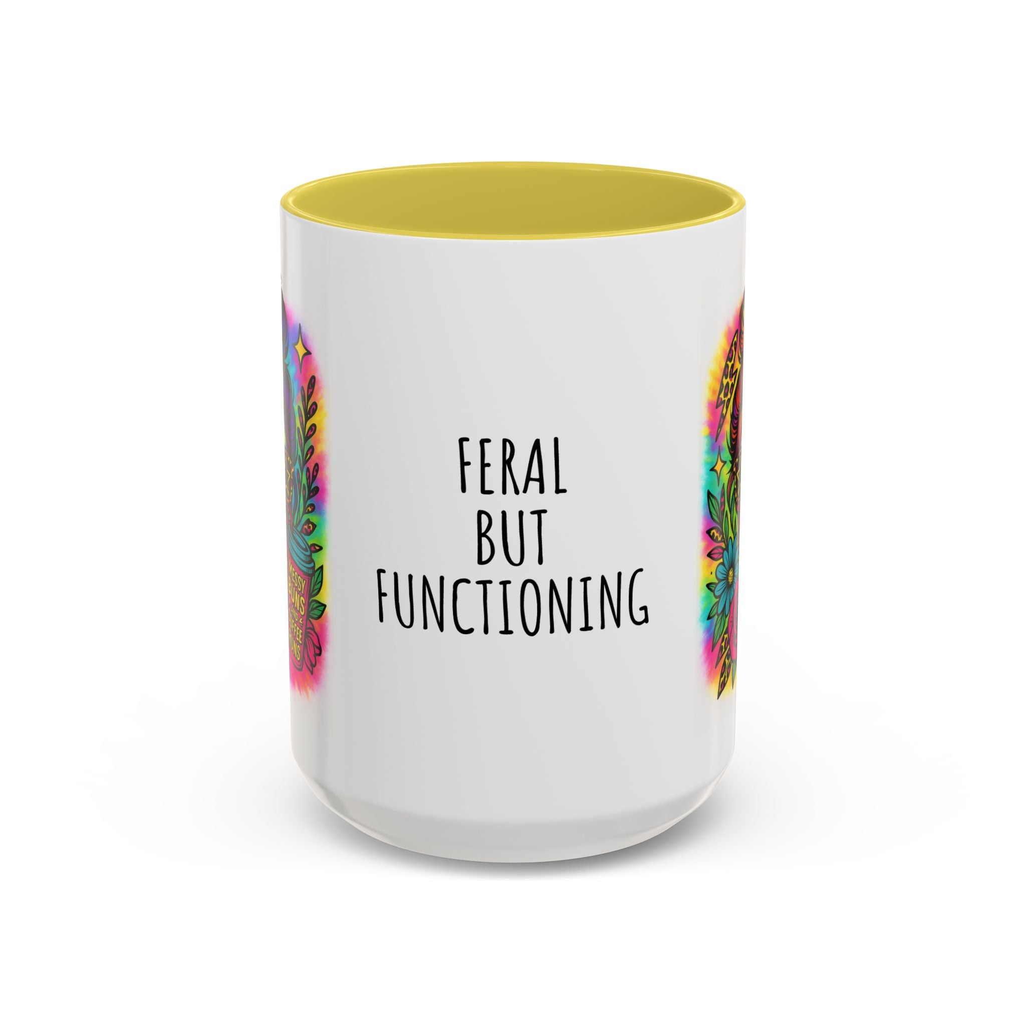 Feral but Functioning Mugs (11oz, 15oz)