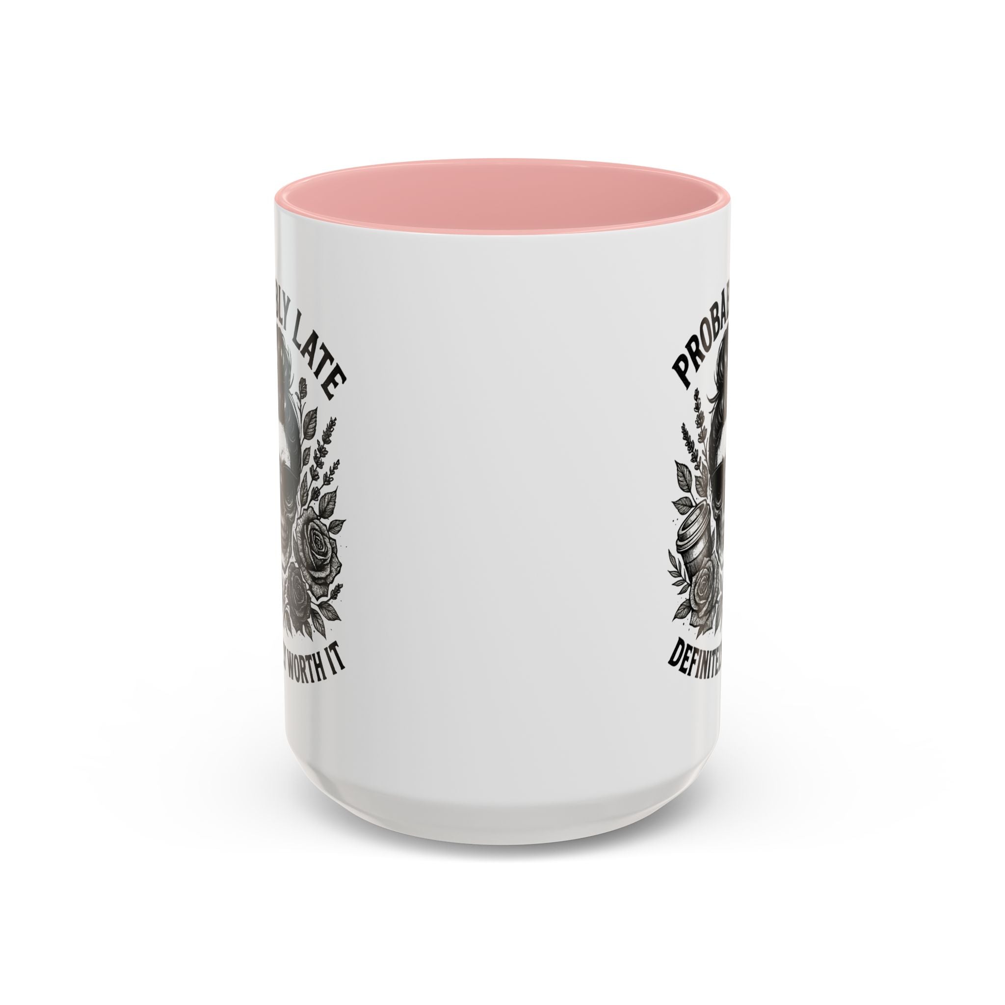 Probably Late Coffee Mug