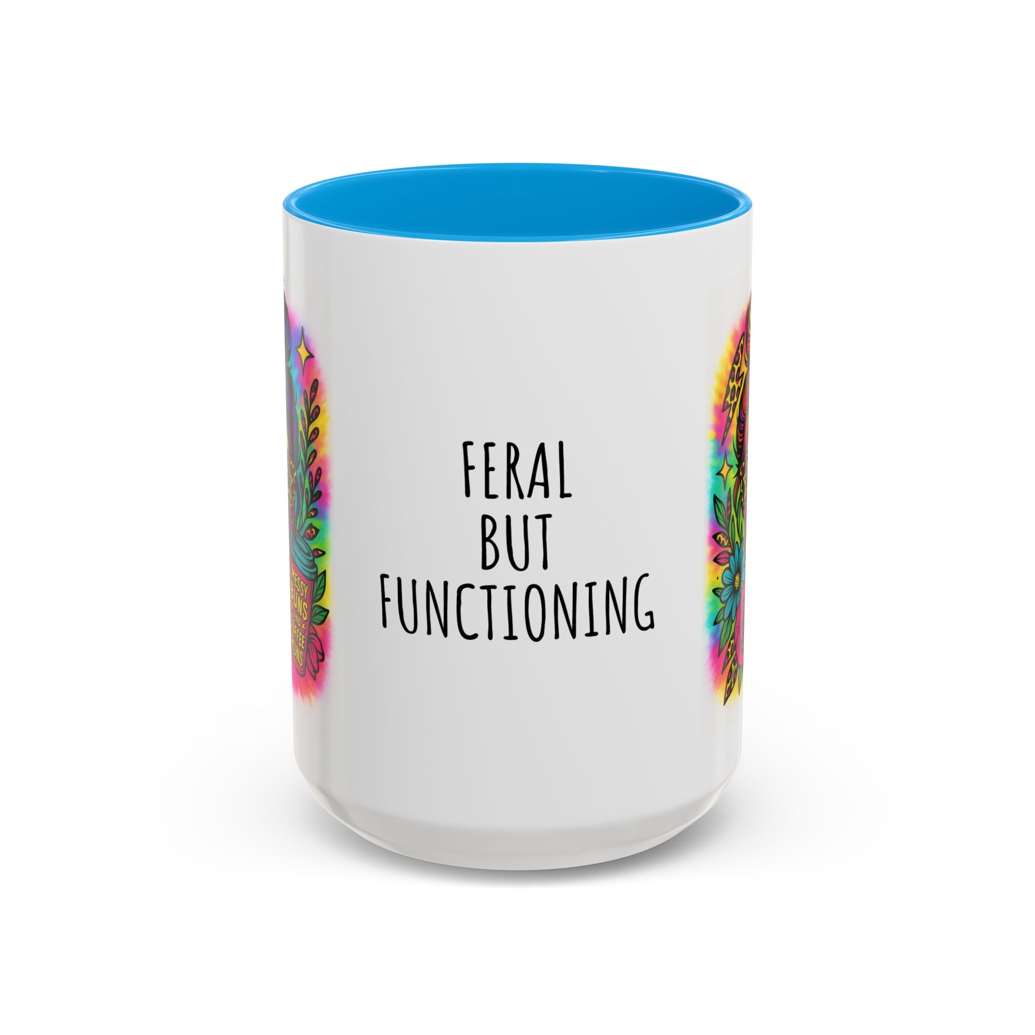 Feral but Functioning Mugs (11oz, 15oz)