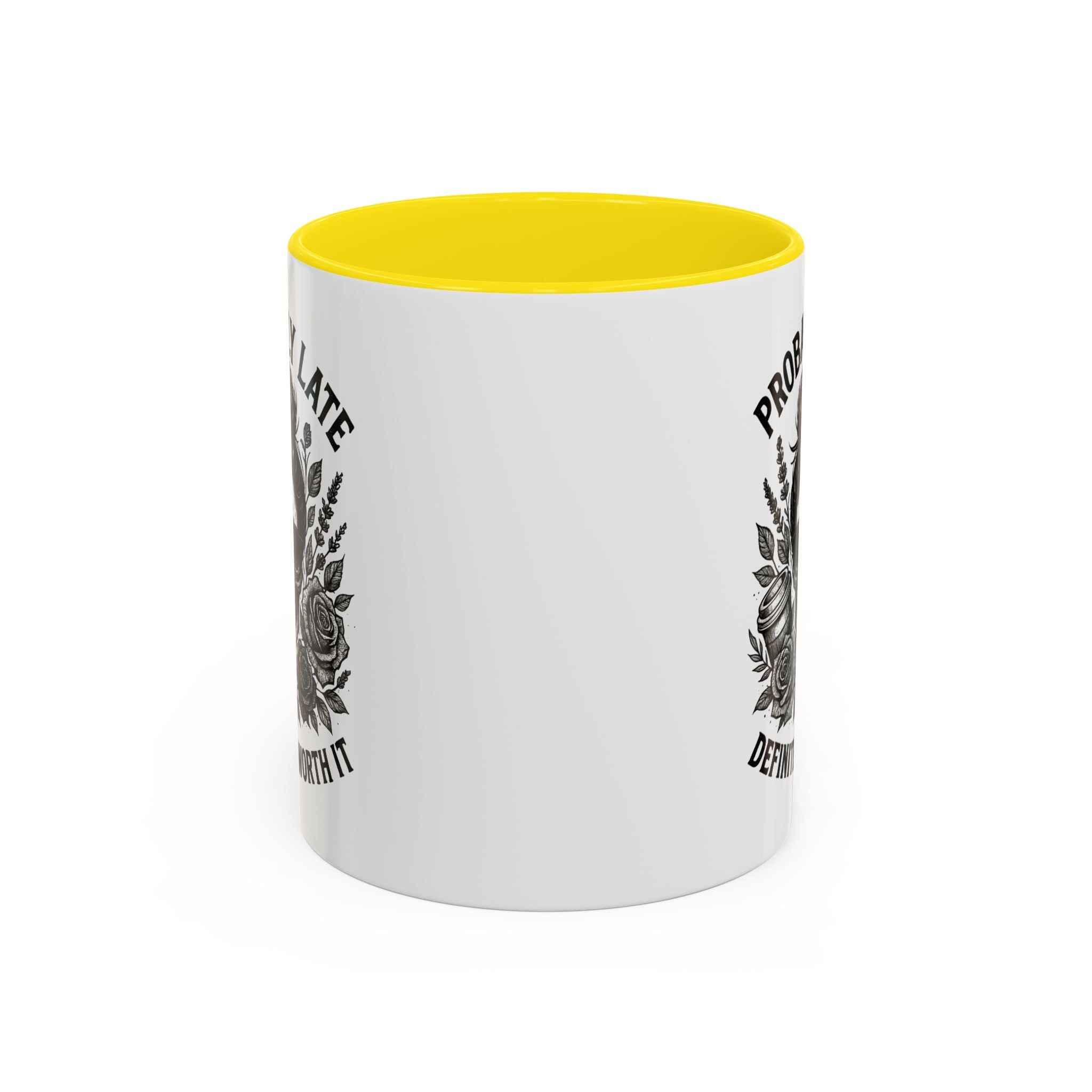 Probably Late Coffee Mug