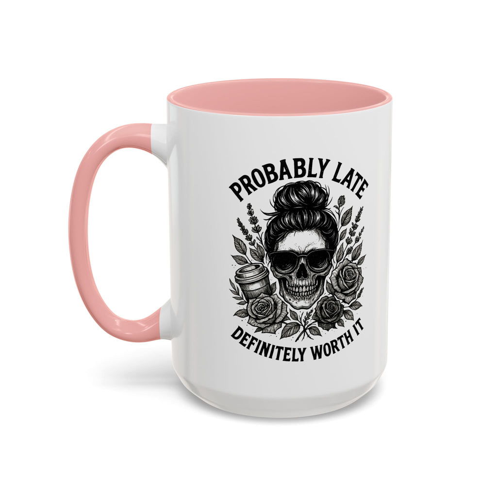 Probably Late Coffee Mug