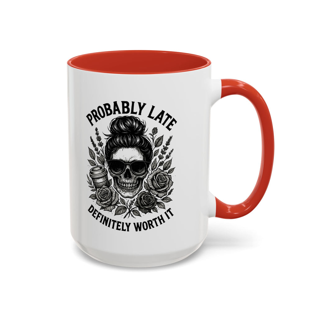 Probably Late Coffee Mug