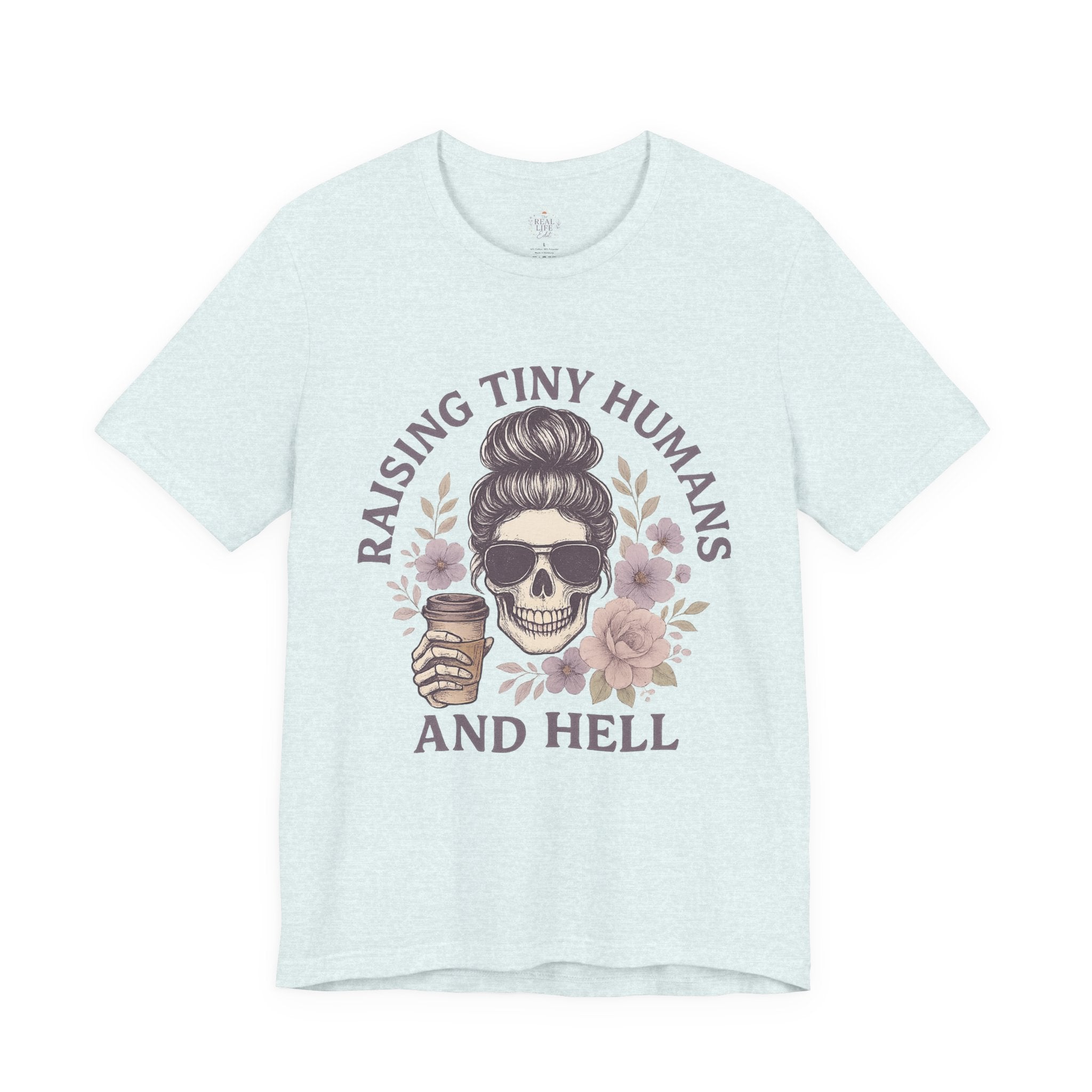 Raising Tiny Humans Tee